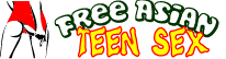 Free Asian Teen Sex